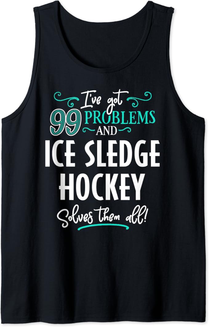 Ice Sledge Hockey Gift Ice Sledge Hockey Solves Them Tank